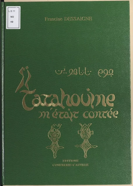 Si Tatahouine m'était contée - Francine Dessaigne - FeniXX réédition numérique