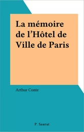 La mémoire de l'Hôtel de Ville de Paris