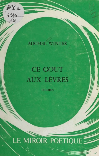 Ce goût aux lèvres - Michel Winter - FeniXX réédition numérique