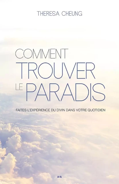 Comment trouver le paradis - Theresa Cheung - Éditions AdA