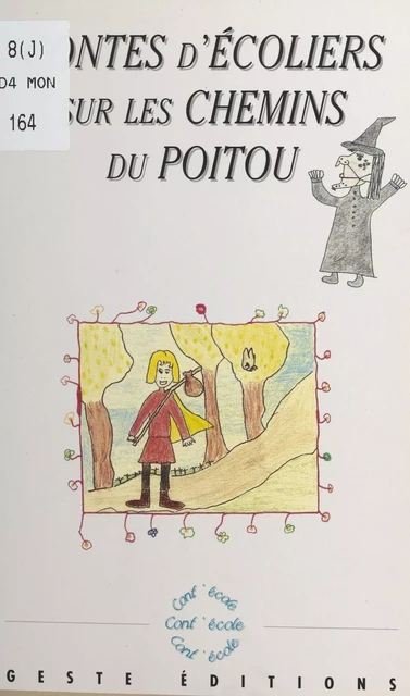 Contes d'écoliers sur les chemins du Poitou -  Collectif - FeniXX réédition numérique