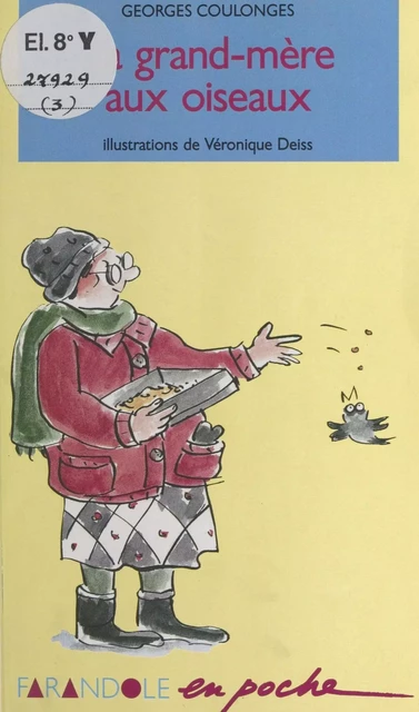 La grand-mère aux oiseaux - Georges Coulonges - FeniXX réédition numérique