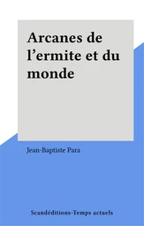 Arcanes de l'ermite et du monde