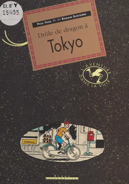 Drôle de dragon à Tokyo - Paul Thiès - FeniXX réédition numérique