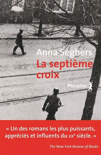 La septième croix - Anna Seghers - Métailié