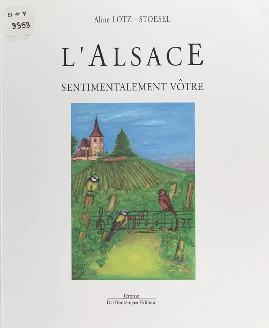 L'Alsace : sentimentalement vôtre - Aline Lotz-Stoesel - FeniXX réédition numérique