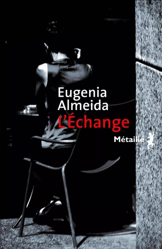 L'Échange - Eugenia Almeida - Métailié