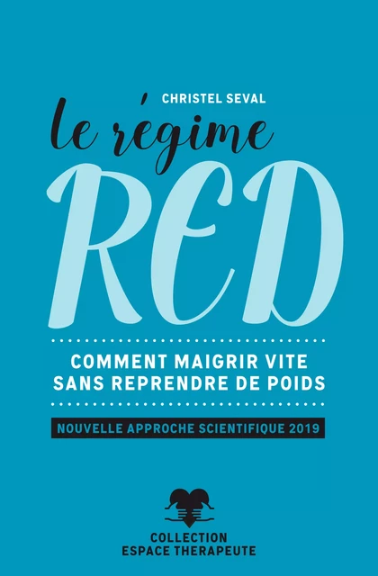 Le régime RED - Christel Seval - Atlantes