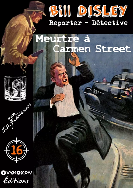 Meurtre à Carmen Street - J. A. Flanigham - OXYMORON Éditions