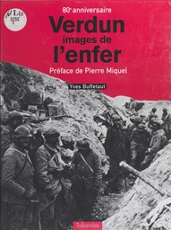 Verdun : images de l'enfer