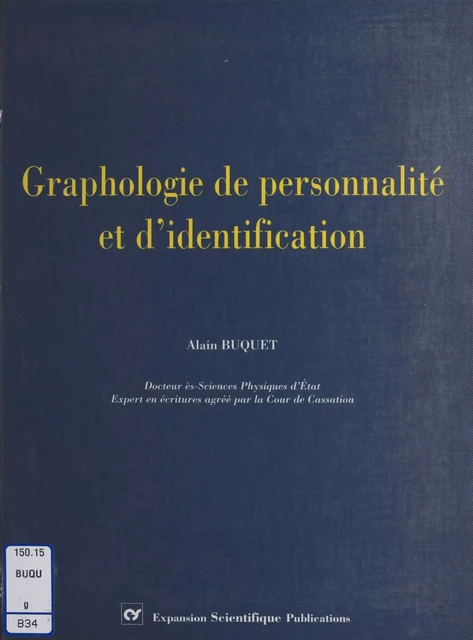 Graphologie de personnalité et d'identification - Alain Buquet - FeniXX réédition numérique