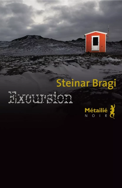 Excursion - Steinar Bragi - Métailié