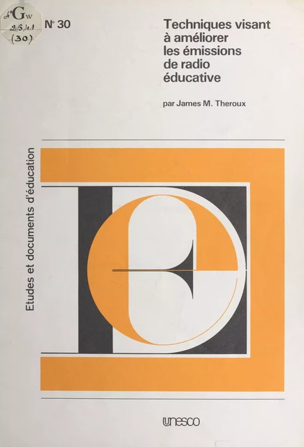 Techniques visant à améliorer les émissions de radio éducative - James M. Theroux - FeniXX réédition numérique