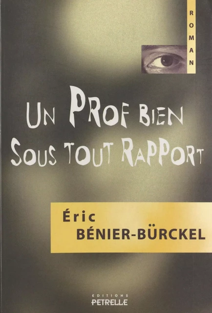 Un prof bien sous tout rapport - Éric Bénier-Bürckel - FeniXX réédition numérique