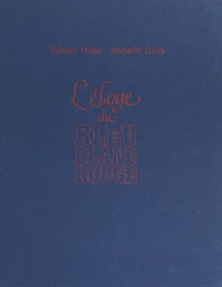 L'éloge du bleu blanc rouge