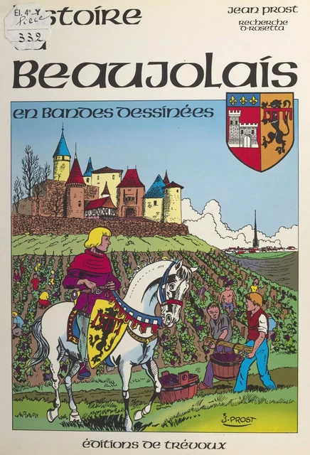 Histoire du Beaujolais en bandes dessinées - Jean Prost - FeniXX réédition numérique