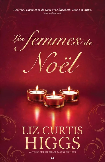 Les femmes de Noël - Liz Curtis Higgs - Éditions AdA