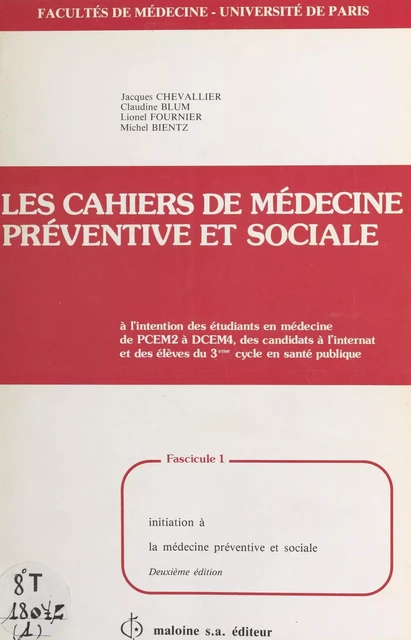 Les Cahiers de médecine préventive et sociale (1) : Initiation à la médecine préventive et sociale -  - FeniXX réédition numérique