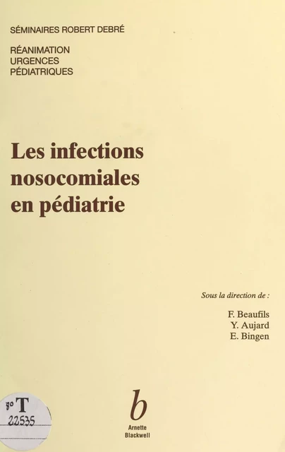 Les infections nosocomiales en pédiatrie -  - FeniXX réédition numérique