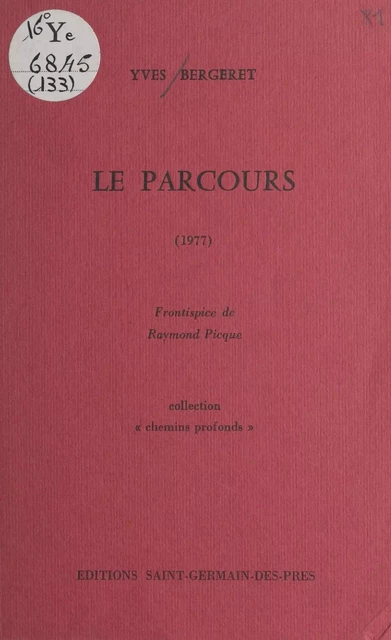 Le parcours - Yves Bergeret - FeniXX réédition numérique