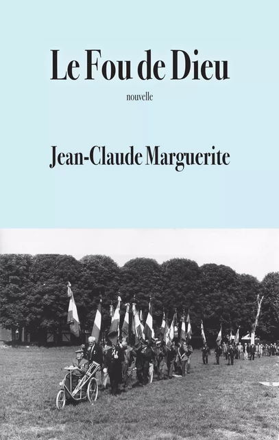 Le Fou de Dieu - Jean-Claude Marguerite - Tous Lire