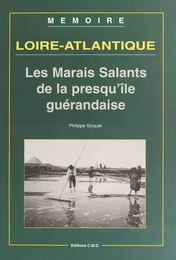 Loire-Atlantique (2) : Les marais salants de la presqu'île guérandaise