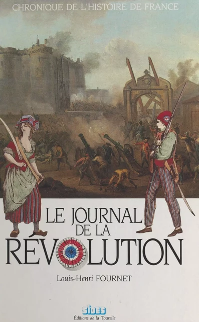 Le journal de la Révolution - Louis-Henri Fournet - FeniXX réédition numérique