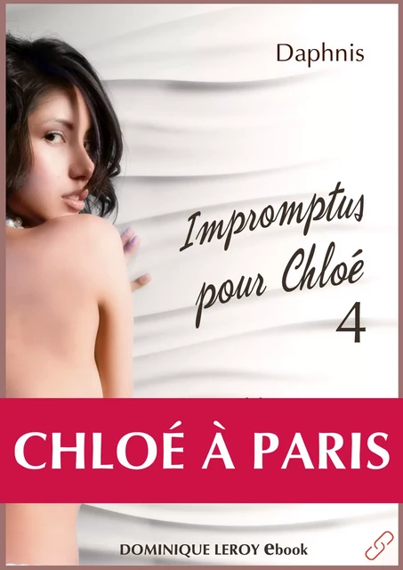 Impromptus pour Chloé, épisode 4 - Chloé à Paris - Daphnis Daphnis - Éditions Dominique Leroy