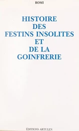 Histoire des festins insolites et de la goinfrerie