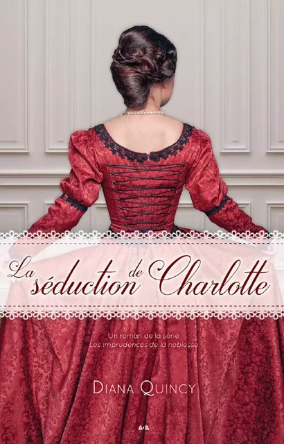 La séduction de Charlotte - Diana Quincy - Éditions AdA