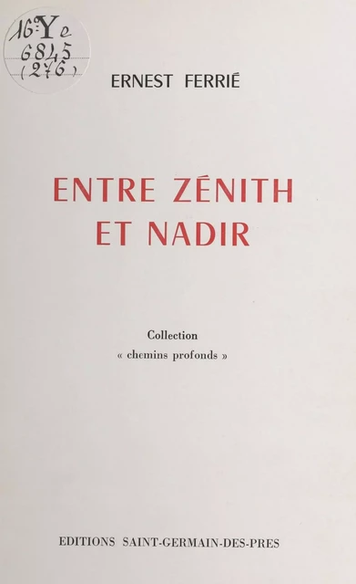 Entre zénith et nadir - Ernest Ferrie - FeniXX réédition numérique