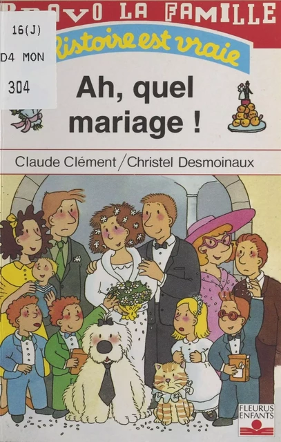 Bravo la famille : Ah, quel mariage ! - Claude Clément - FeniXX réédition numérique