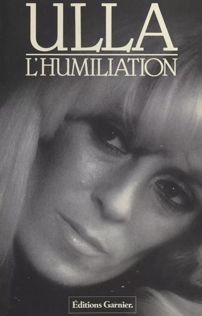 L'humiliation -  Ulla - FeniXX réédition numérique