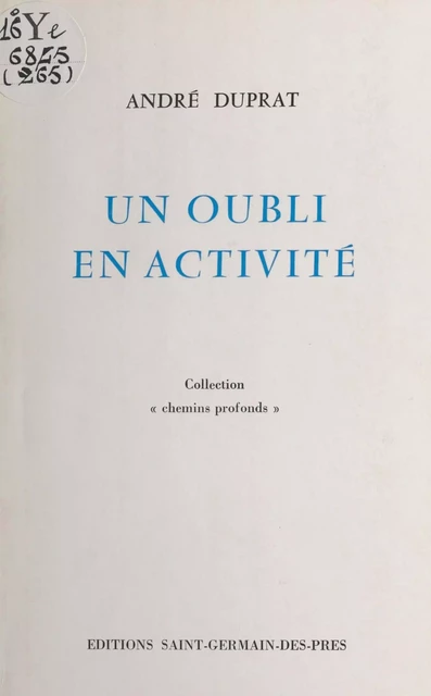 Un oubli en activité - André Duprat - FeniXX réédition numérique