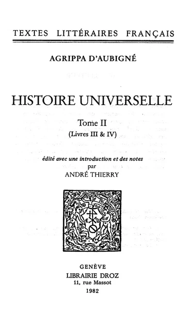 Histoire universelle - Agrippa d' Aubigné - Librairie Droz