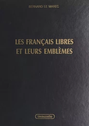 Les Français libres et leurs emblèmes