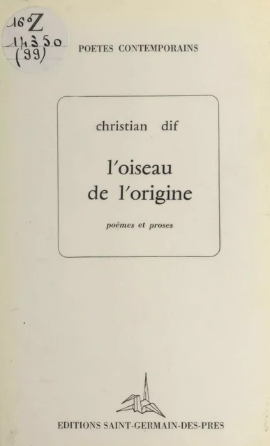 L'oiseau de l'origine - Christian Dif - FeniXX réédition numérique