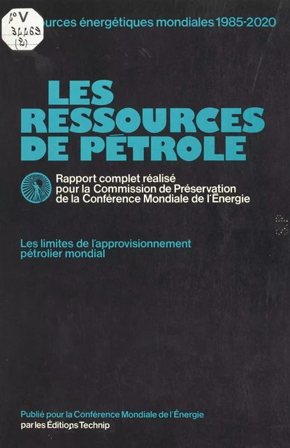 Les ressources de pétrole : les limites de l'approvisonnement pétrolier mondial - Pierre Desprairies - FeniXX réédition numérique