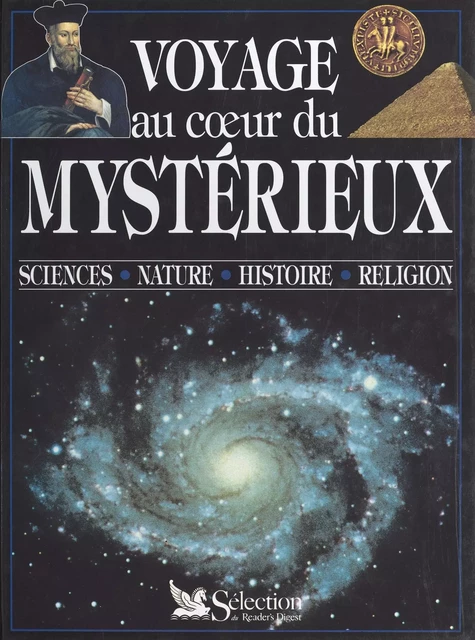 Voyage au cœur du mystérieux : sciences, nature, histoire, religion -  Collectif - FeniXX réédition numérique