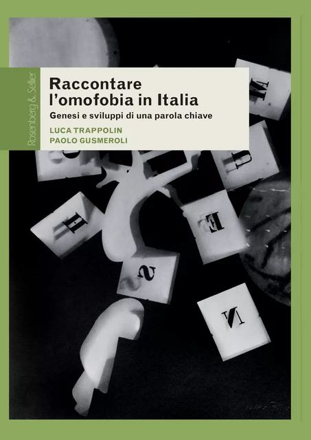 Raccontare l’omofobia in Italia - Paolo Gusmeroli, Luca Trappolin - Rosenberg & Sellier