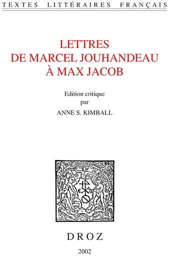 Lettres de Marcel Jouhandeau à Max Jacob - Marcel Jouhandeau - Librairie Droz