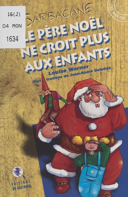 Le Père Noël ne croit plus aux enfants - Louise Werner - FeniXX réédition numérique