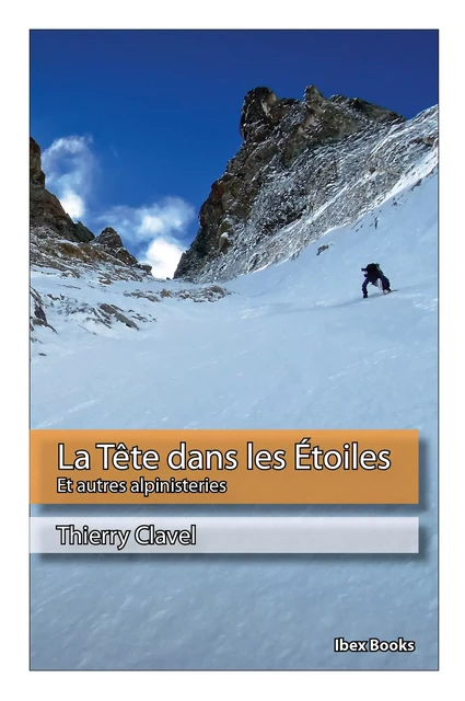 La Tête dans les Étoiles - Thierry Clavel - Ibex Books