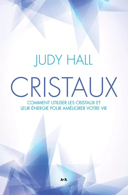 Cristaux - Judy Hall - Éditions AdA