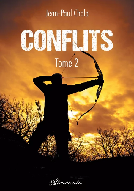 Conflits - Tome 2 - Jean-Paul Chola - Atramenta