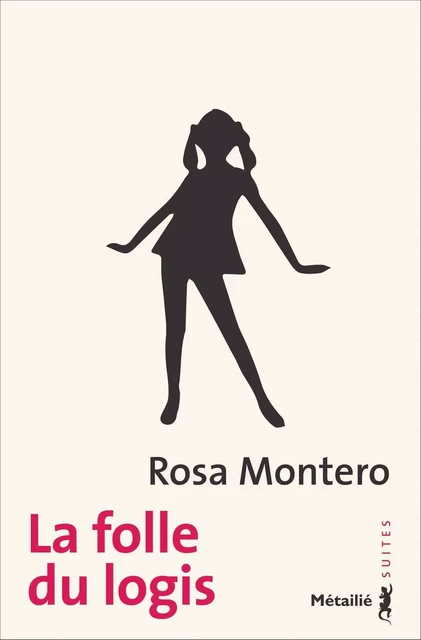 La folle du logis - Rosa Montero - Métailié