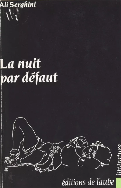 La nuit par défaut - Ali Serghini - FeniXX réédition numérique