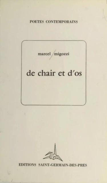 De chair et d'os - Marcel Migozzi - FeniXX réédition numérique