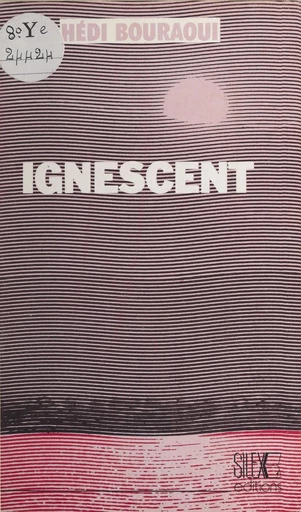 Ignescent : prosèmes - Hédi Bouraoui - FeniXX réédition numérique