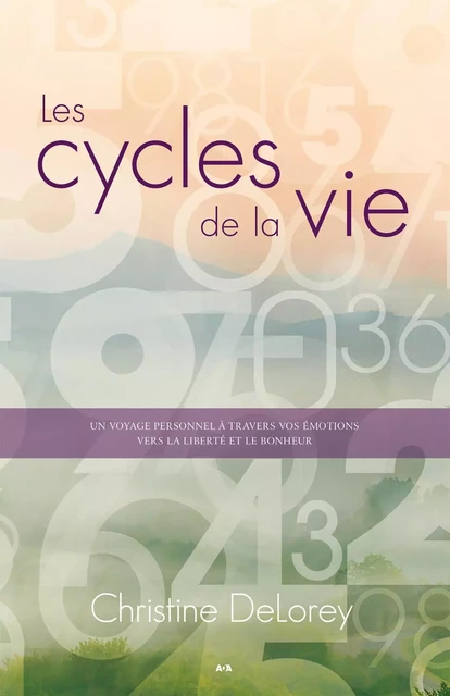 Les cycles de la vie - Christine DeLorey - Éditions AdA